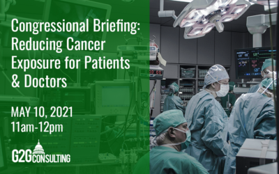Congressional Briefing on Reducing Cancer Exposure for Patients and Doctors