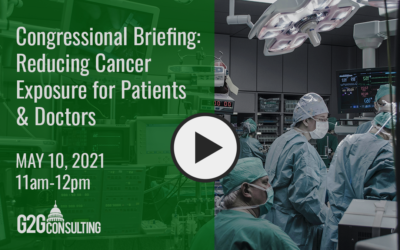 Congressional Briefing: Reducing Cancer Exposure for Patients & Doctors