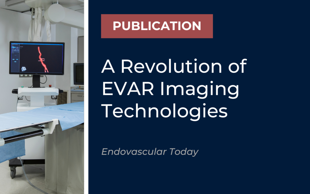 Endovascular Today: A Revolution of EVAR Imaging Technology