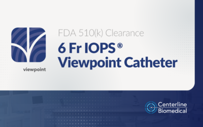 Centerline Biomedical receives FDA 510(k) clearance for new IOPS® Viewpoint Catheter, further addressing market need to reduce physician exposure to harmful x-ray radiation during image-guided, endovascular procedures